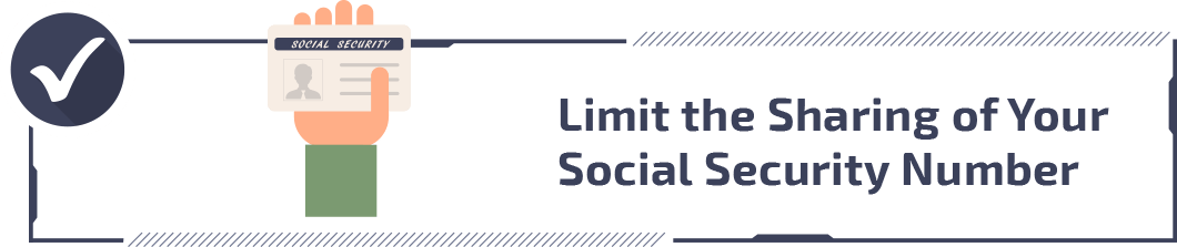 Limit the Sharing of Your Social Security Number