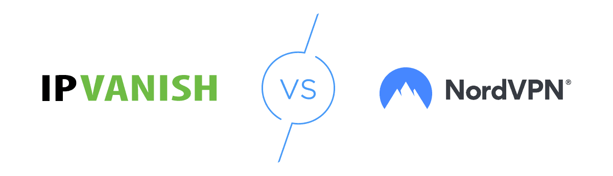 IPVanish vs. NordVPN
