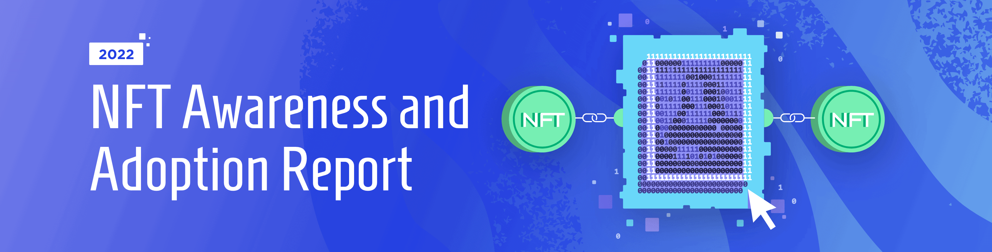 2022 NFT Awareness and Adoption Report
