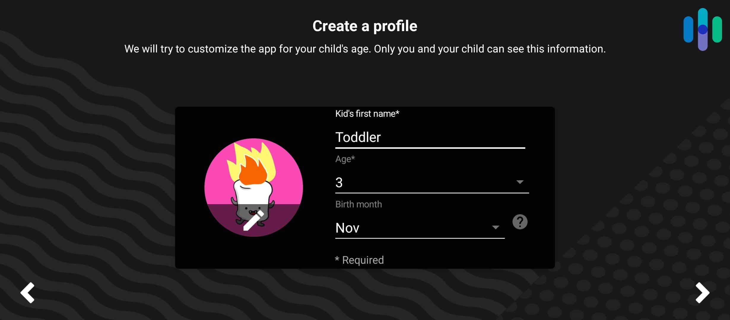 Creating a YouTube Kids child profile Creating a YouTube Kids child profile
