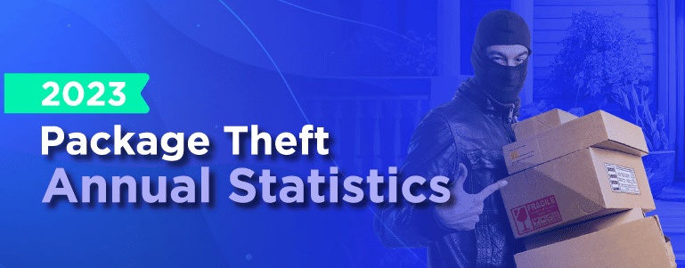 2023 Package Theft Annual Statistics and Trends
