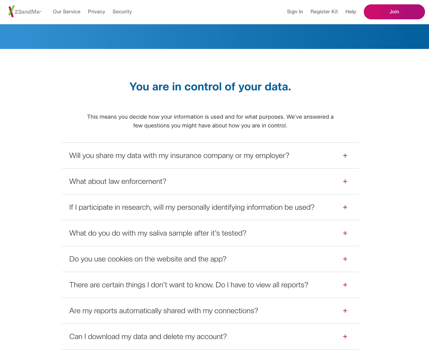 23andMe’s privacy page includes FAQs about how your data is used 23andMe’s privacy page includes FAQs about how your data is used.