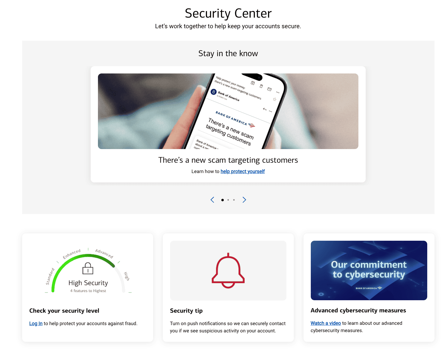 Bank of America has a Security Center offering tips to keep your financial data secure Bank of America has a Security Center offering tips to keep your financial data secure.