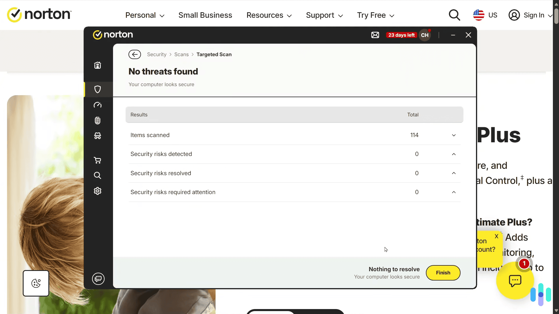 In our tests, Norton rarely flagged false positives which made it easy to manage potential threats In our tests, Norton rarely flagged false positives which made it easy to manage potential threats